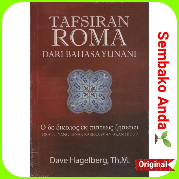 TAFSIRAN ROMA DARI BAHASA YUNANI. DAVE HAGELBERG. ALKITAB SURAT.