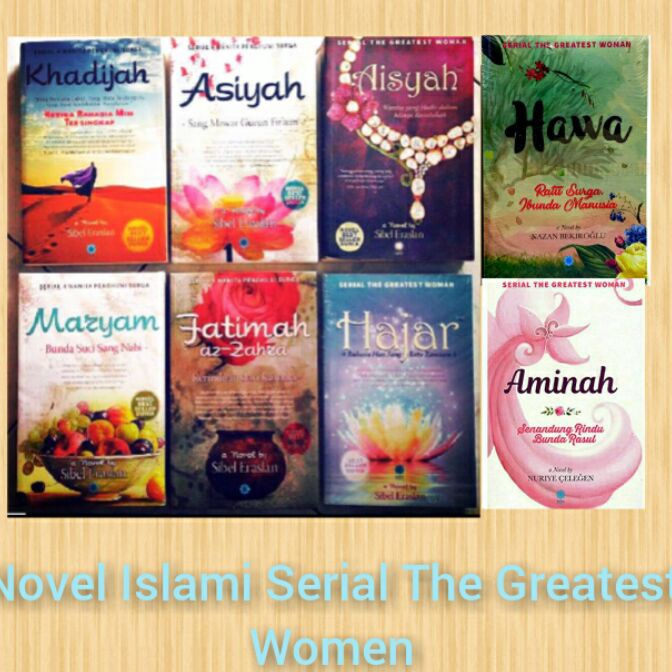 [W-L☼➸6] Novel Islami Serial  The Greatest Women Aisyah Fatimah Khadijah Maryam Asiyah Hajar Aminah 