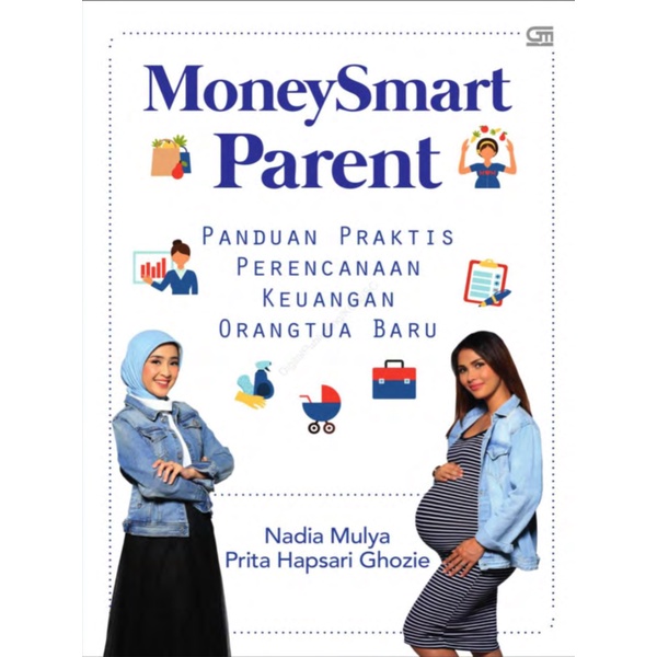 

Money Smart Parent - Panduan Praktis Perencanaan Keuangan Orang Tua Baru