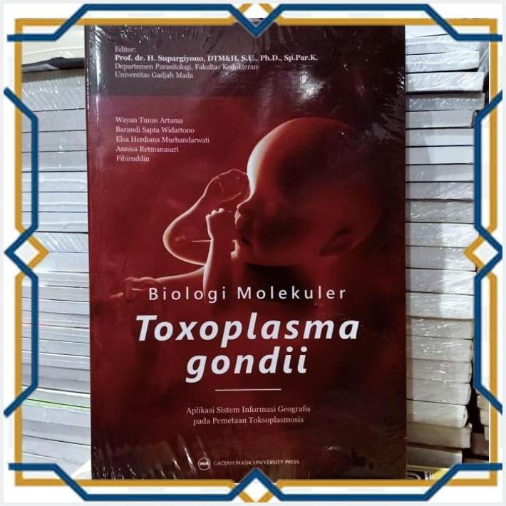 [pjk] biologi molekuler toxoplasma gondi