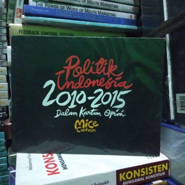 HOT SALE ORIGINAL POLITIK INDONESIA 2010-2015 DALAM KARTUN OPINI (MICECARTOON) TERLARIS