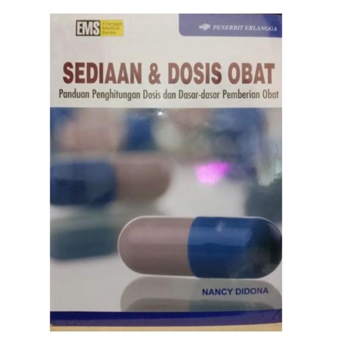 PROMO READY STOCK SEDIAAN DAN DOSIS OBAT PANDUAN PENGHITUNGAN DOSIS DAN TERBARU