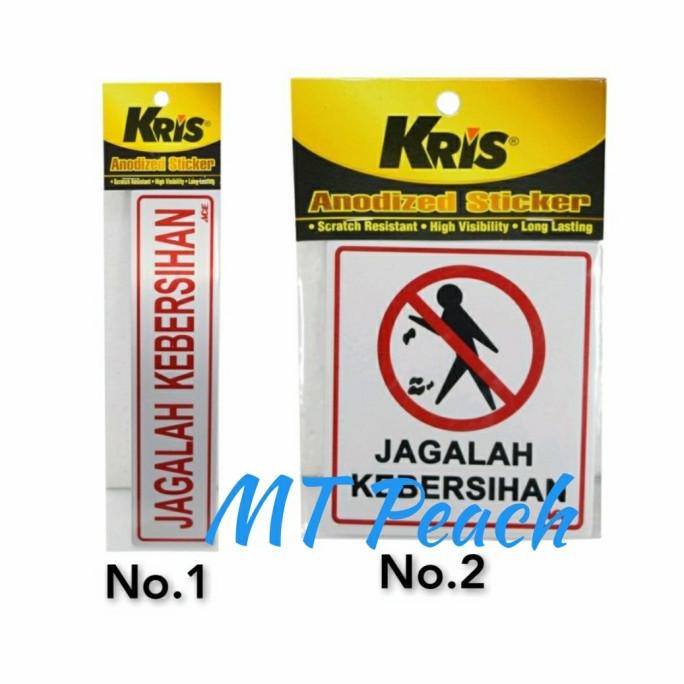 

KRIS STIKER JAGALAH KEBERSIHAN SIGN LABEL ANODIZED STICKER 20JVLZ3 perkakas