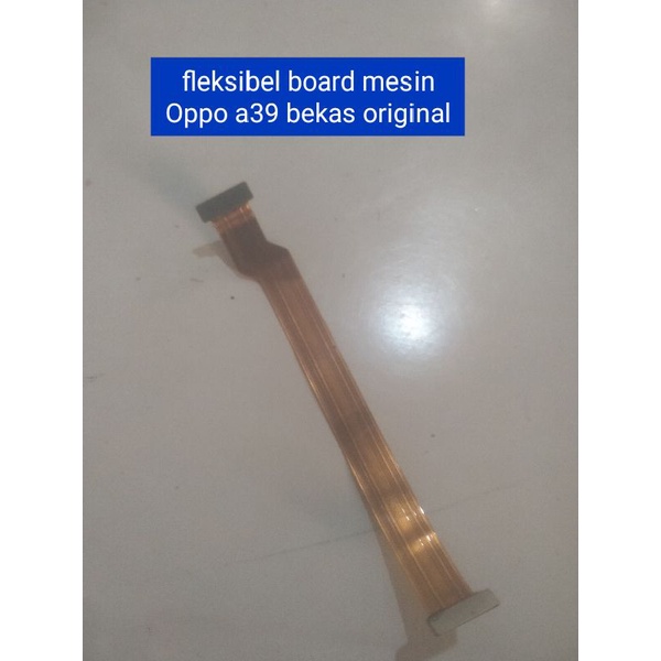 fleksibel board mesin Oppo A39 bekas original