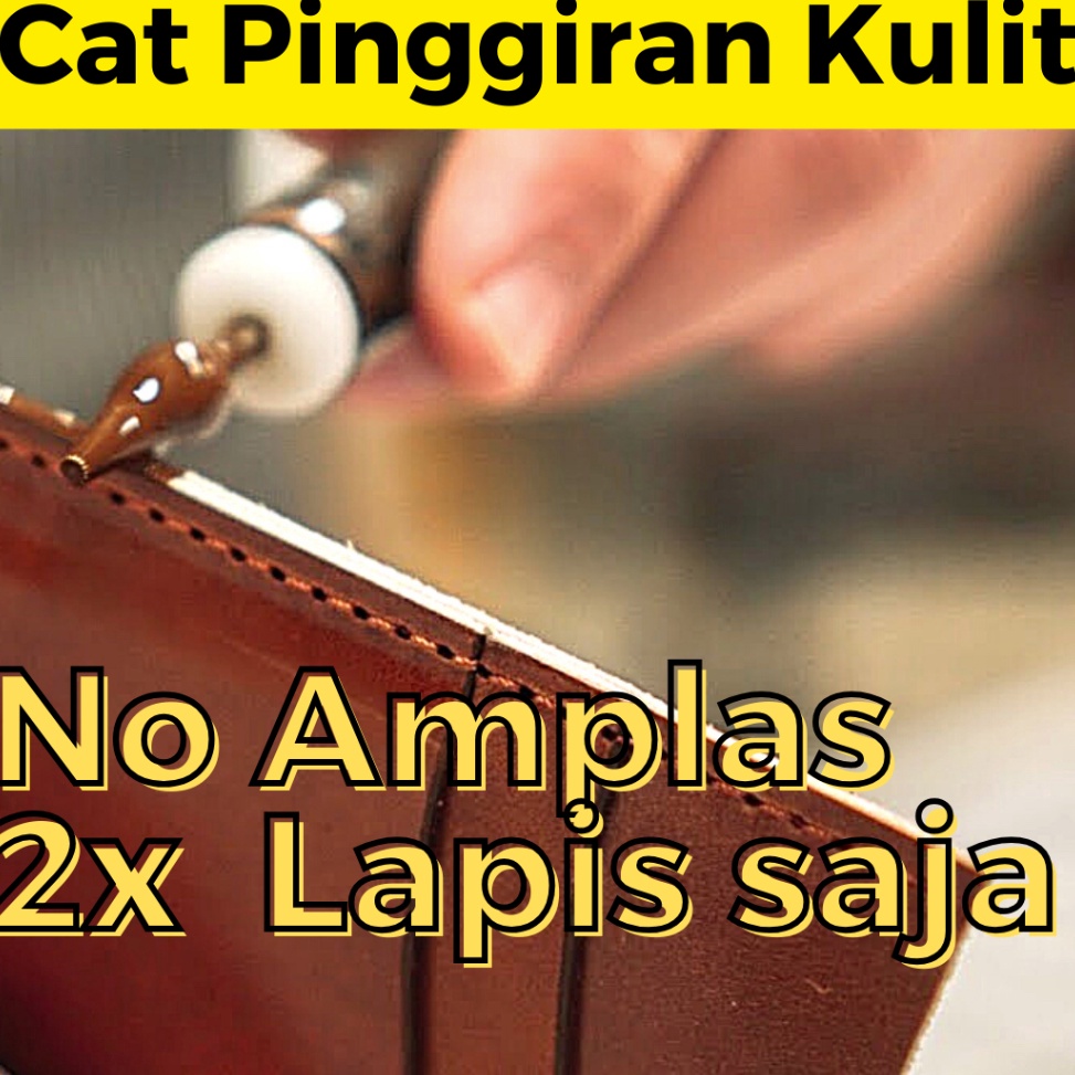 

Terbaik Cat Pinggiran Tepian Tas Kulit - Leather edge paint - matte doff | Velle EG