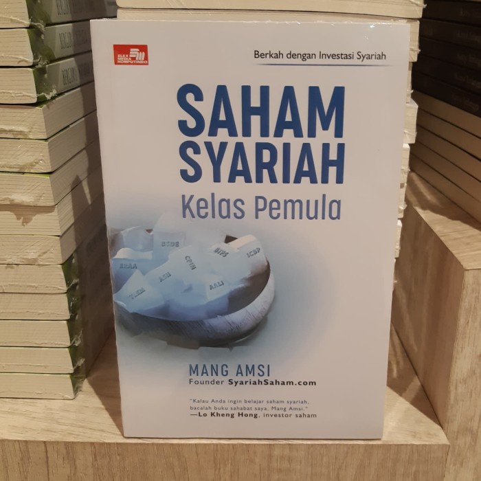 

Buku Berkah Dengan Investasi Saham Syariah Kelas Pemula Mang Amsi