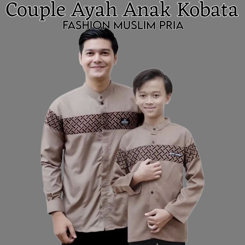 Baju koko copel ayah dan anak laki2 KOBATA - bapak dan anak - Baju muslim ayah - Baju muslim anak - 