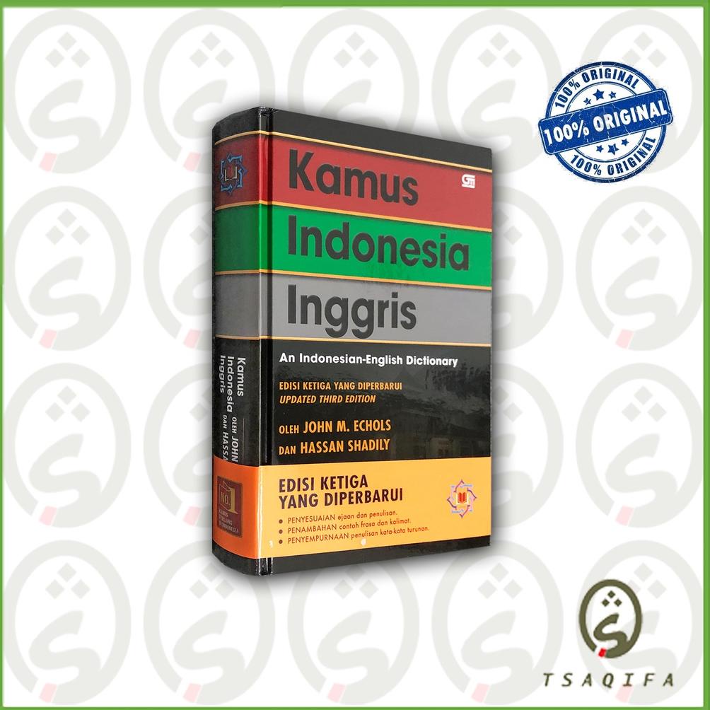 Kamus Indonesia Inggris Edisi Ketiga Yang Diperbarui - Kamus Terbaru Oleh John M. Echols Dan Hassan 