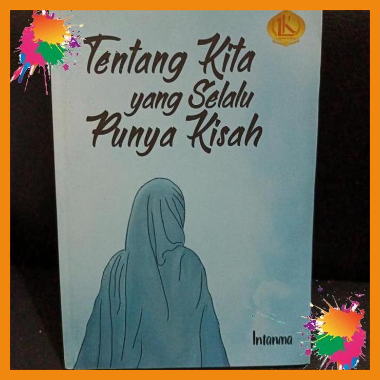 

tentang kita yang selalu punya kisah [fany]