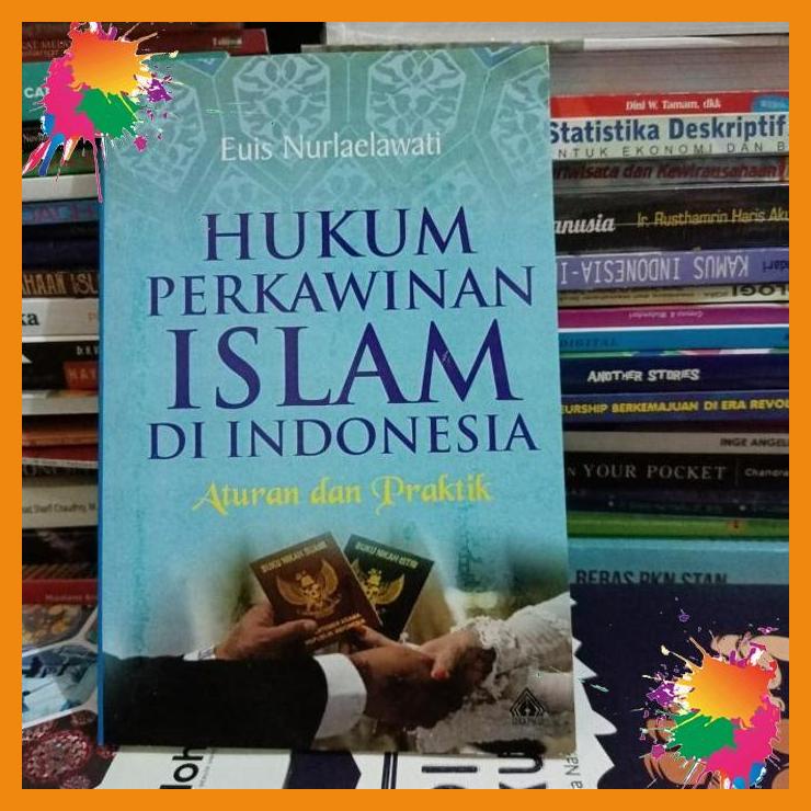

original buku hukum perkawinan islam di indonesia aturan dan praktik [fany]