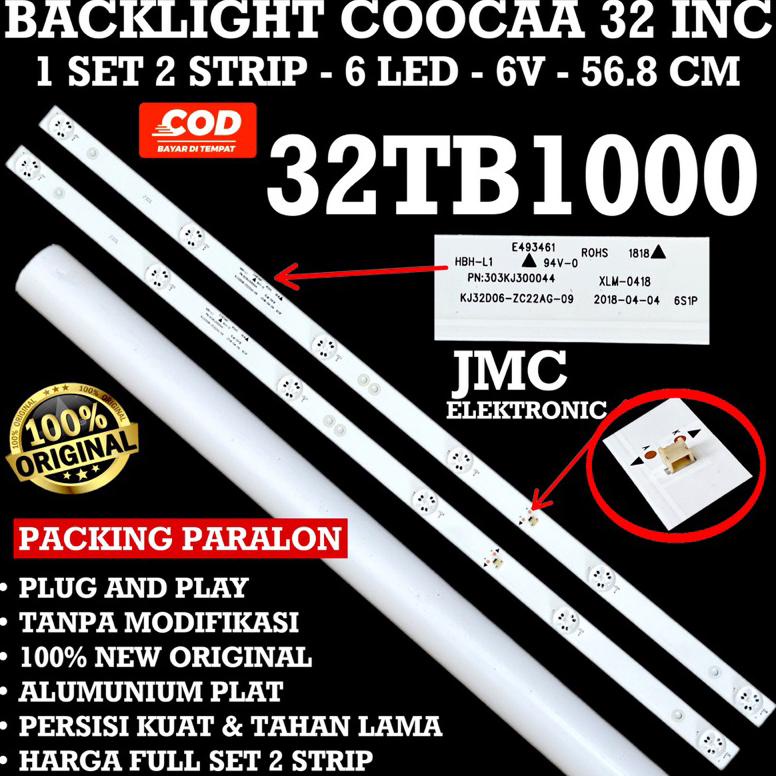 Terbaik BACKLIGHT TV LED COOCAA 32 INC 32TB1000 32TB 1000 KJ32D06-ZC22AG-09 12 20E 303KJ320044 KM032