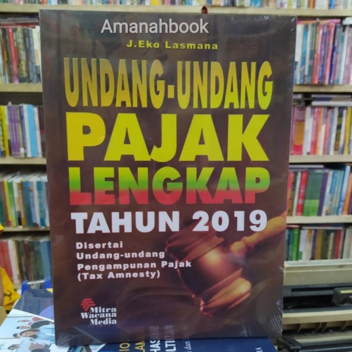 

Buku Undang Undang Pajak Lengkap Tahun 2019 - Penulis Eko Lasmana