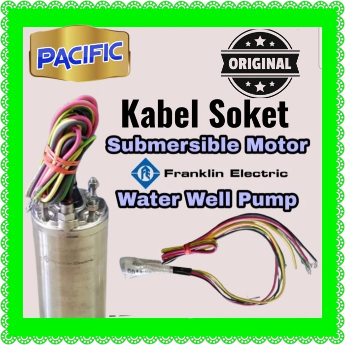 [Original] Kabel Socket Pompa Satelit Franklin 10Hp Dfs14-25 Drakos 4Dfs8/25 Bisa Gojek