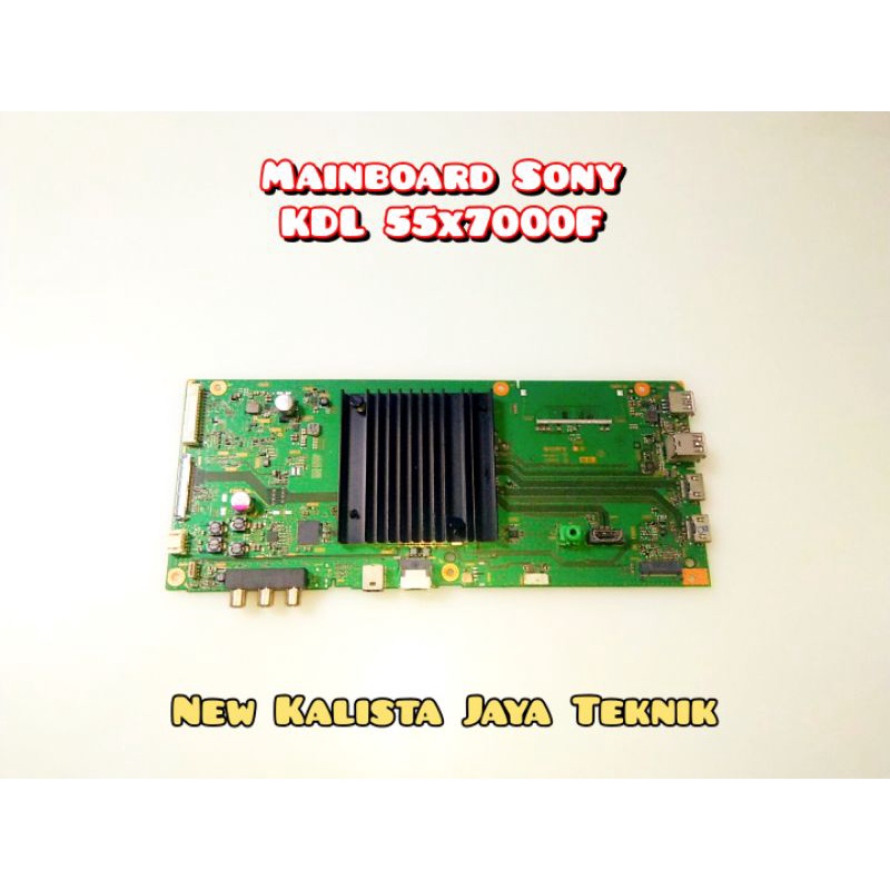 MAINBORD TV SONY KDL 55X7000F ORIGINAL MB SONY 55X7000 MOTHERBOARD KD 55X7000F MB 55X7000 MAINBOARD 
