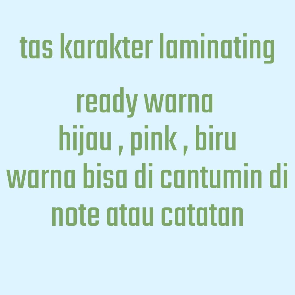 

Trendy TAS KARAKTER HBPA LAMINASI UK 25X25X15 ISI 12pcs