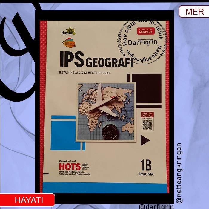 LKS Geografi (IPS) Kelas 10 11 Semester 2 SMA/MA Kurmer Kurikulum Merdeka-Hayati-HOTS-Indah