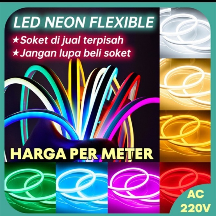Lampu Selang LED NEON FLEX / Neon Flexible per Meter 220v IP65