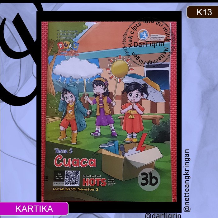 LKS Tematik Kelas 3 Tema 5 6 7 8 Semester 2 SD/MI K13 Rev 2018 HOTS-Kartika-Tezar dkk (dijual per te