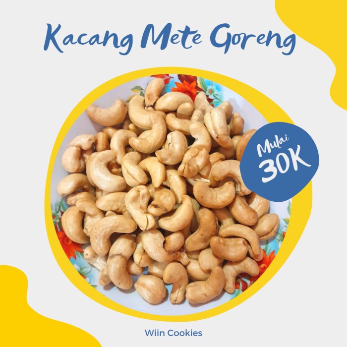 

Kacang Mete Goreng Wiin Cookies