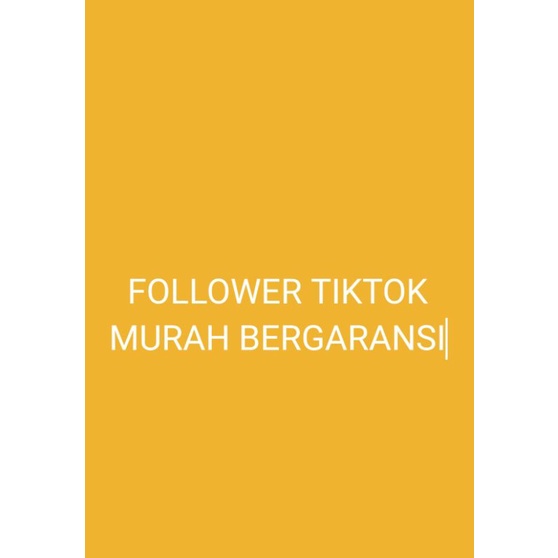 Follower TIKTOK bergaransi murah 1000