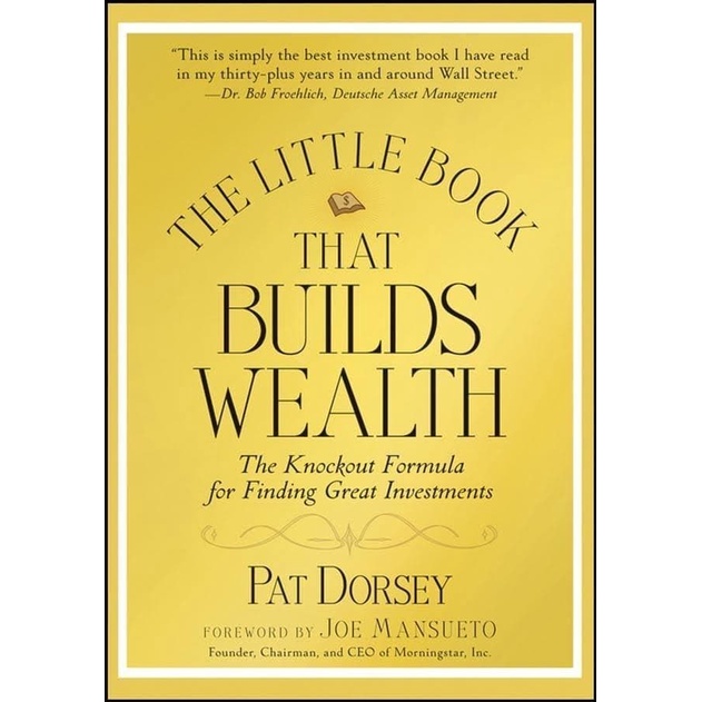 

Buku The Little Book That Builds Wealth, Pat Dorsey, 2008