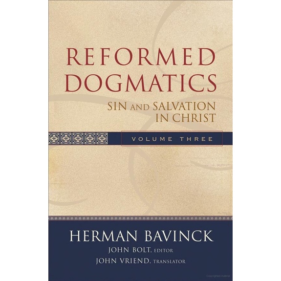 

Reformed Dogmatics vol 3 : Sin and Salvation in Christ, Herman Bavinck