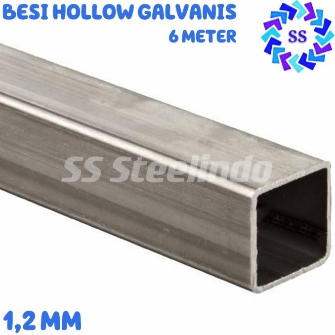 Besi Hollow Galvanis 1,2Mm (20X40 40X40 40X60 40X80 50X100) 6 Meter