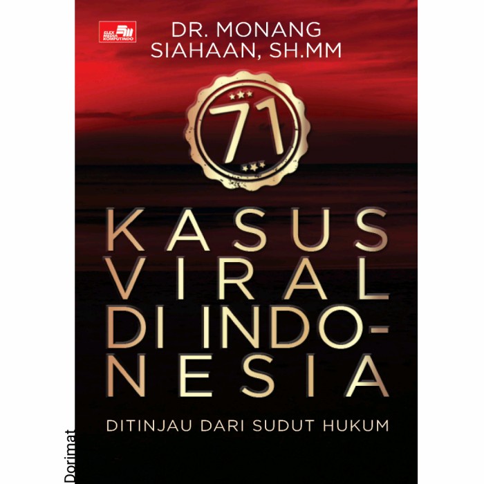 PROMO BUKU 71 KASUS VIRAL DI INDONESIA OLEH DR. MONANG SIAHAAN, S.H., M.M. TERBARU