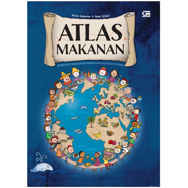 GRAMEDIA MADIUN - ATLAS MAKANAN (FOOD MAPS)