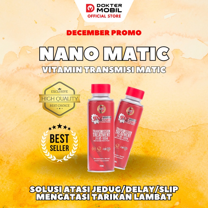 Promo Nano Matic Premium Additive Matic Pelumas Transmisi Matic Dokter Mobil