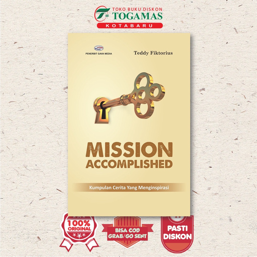 Mission Accomplisher - Teddy Fiktorius - Cv.Gava Media
