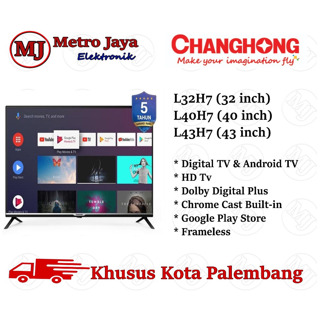 CHANGHONG LED TV 43 INCH SMART ANDROID FRAMELESS 43H7 Google