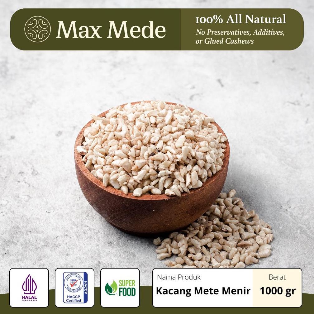 

Ready Max Mede - Kacang Mede/Mete Menir Patahan Kecil Mentah 1KG / Mente Pecahan Kupas Cashew Siap Panggang