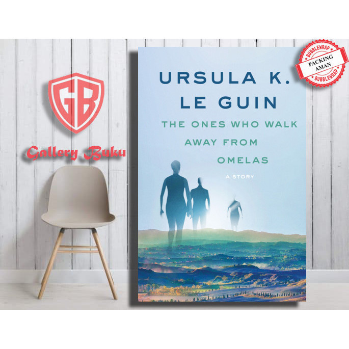 Top Collection (Eng-Indo Version)  The Ones Who Walk Away from Omelas : A Story