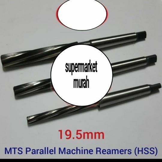 ✨New Ori Mts Parallel Machine Reamers 19.5Mm / Mesin Reamer 19.5Mm Terbatas