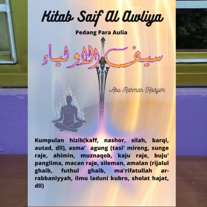 Kitab Saif Al Aulia Pedang Para Aulia - Kumpulan Hizib, Asma' Agung