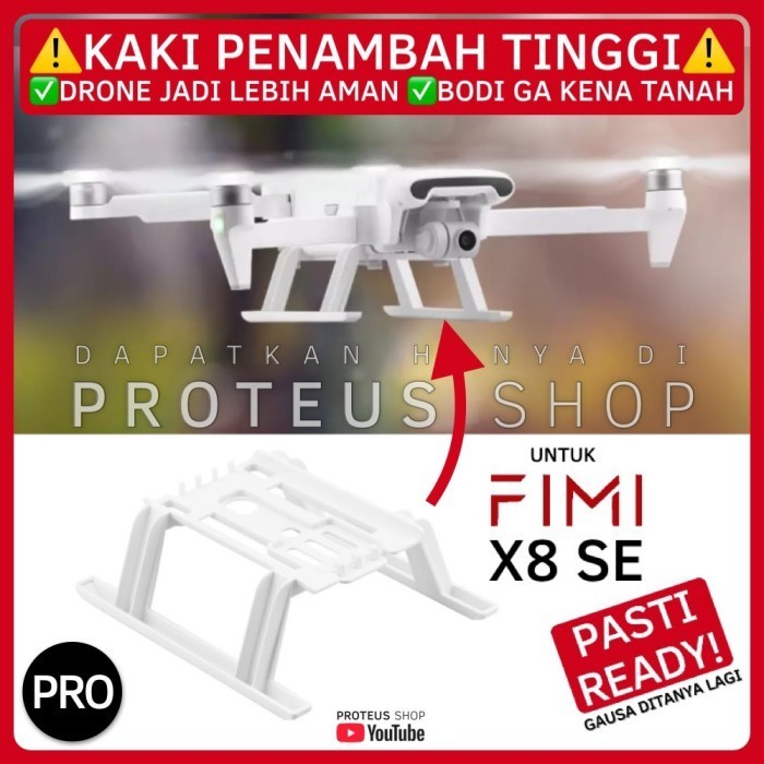 READY KAKI PENAMBAH TINGGI FIMI X8 SE 2020 2022 LANDING GEAR LEG X8SE MI