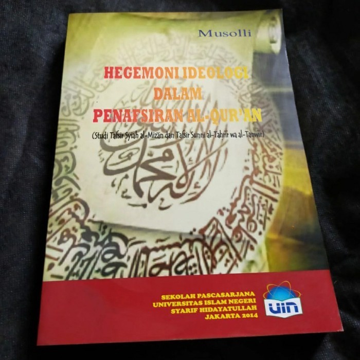 

[Baru] Hagemoni Ideologi Dalam Penafsiran Alquran Terbaru