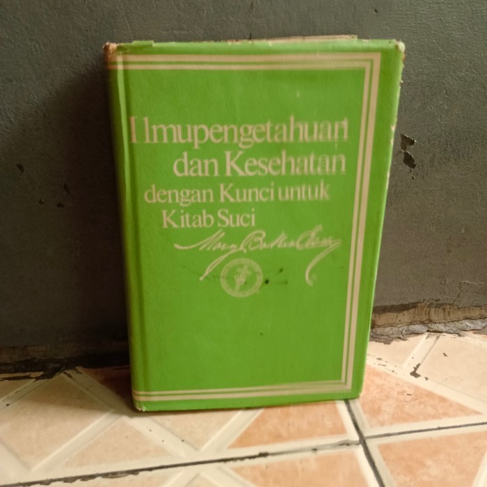 Buku Ilmu Pengetahuan dan Kesehatan Dengan Kunci untuk Kitab Suci