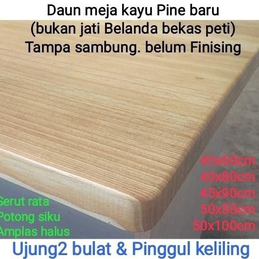 daun meja kayu top table Pine baru. bukan jati Belanda bekas palet