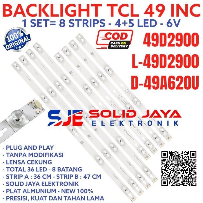 BACKLIGHT TV LED TCL 49 IN L-49D2900 D-49A62 D49A620 D49A620U LAMPU BL