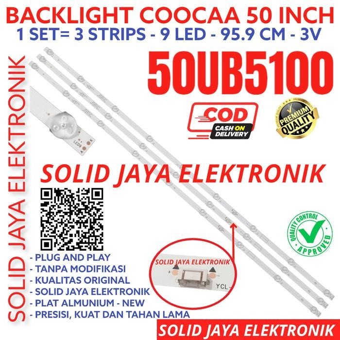 BACKLIGHT TV LED COOCAA 55 INC 50UB5100 50UB LAMPU BL 9K 3V 50UB KOKA