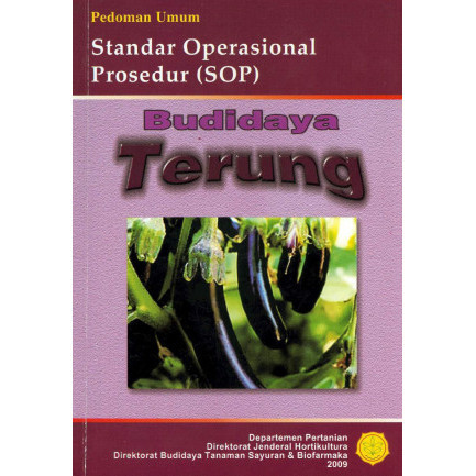 

(PID253) Pedoman Umum Standar Operasional Prosedur (SOP) Budidaya Terung