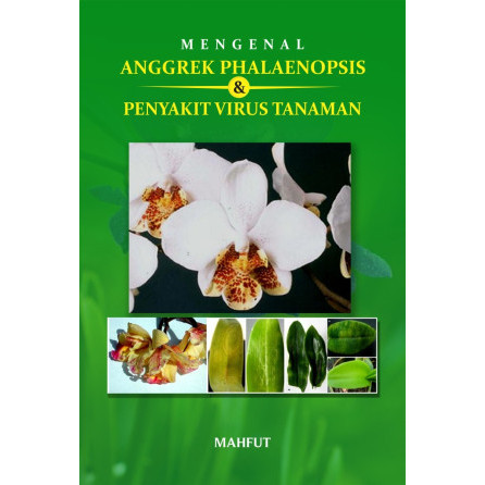 

(PID255) Mengenal Anggrek Phalaenopsis & Penyakit Virus Tanaman