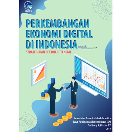 

(PID333) Perkembangan Ekonomi Digital di Indonesia: Strategi dan Sektor Potensial