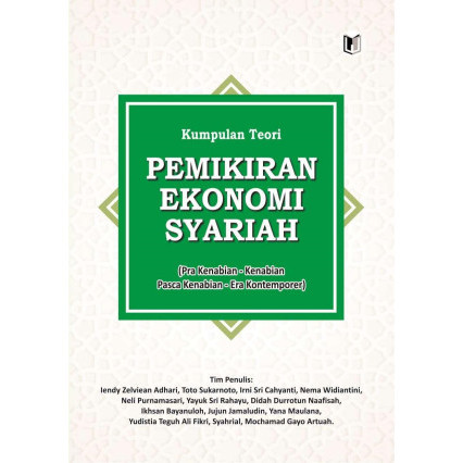 

(PID499) Kumpulan Teori Pemikiran Ekonomi Syariah (Pra Kenabian, Kenabian, Pasca Kenabian, Era Kontemporer)
