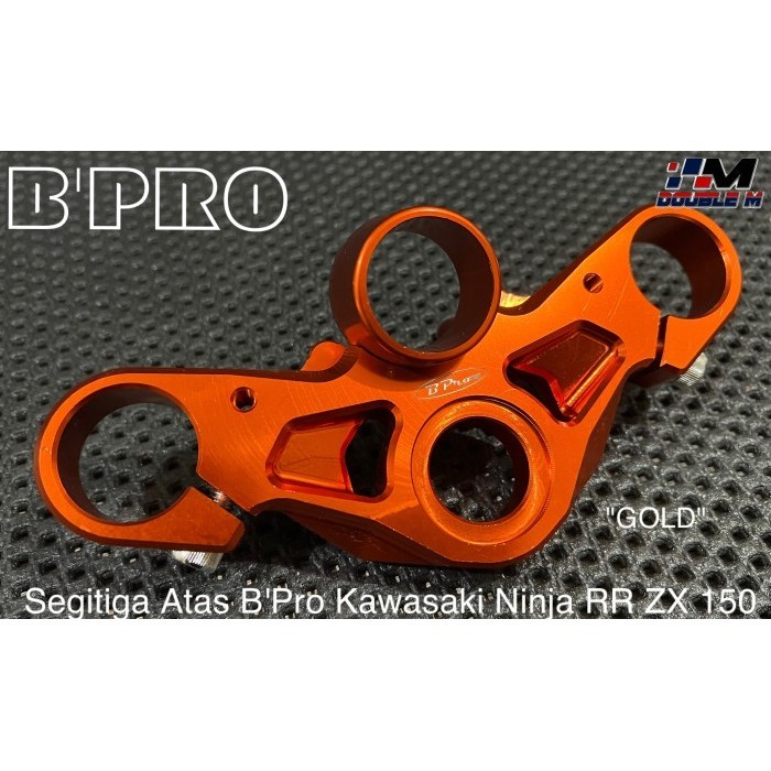 SEGITIGA ATAS BPRO NINJA RR 150 TRIPLE CLAMP BPRO NINJA RR 150