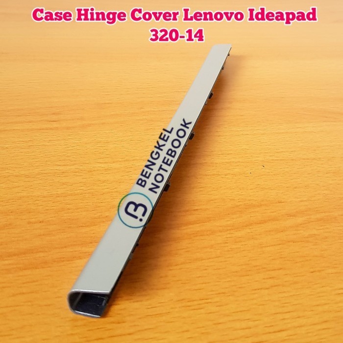 Case Hinge Cover Engsel Lenovo IdeaPad 320 320-14 320-14IKB 520-14IKB