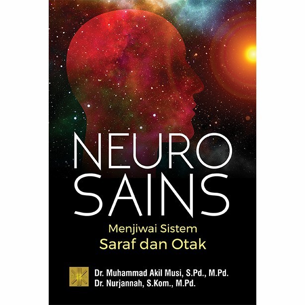 

Buku Neurosains Menjiwai Sistem Saraf Dan Otak- Muhamad Akil Original