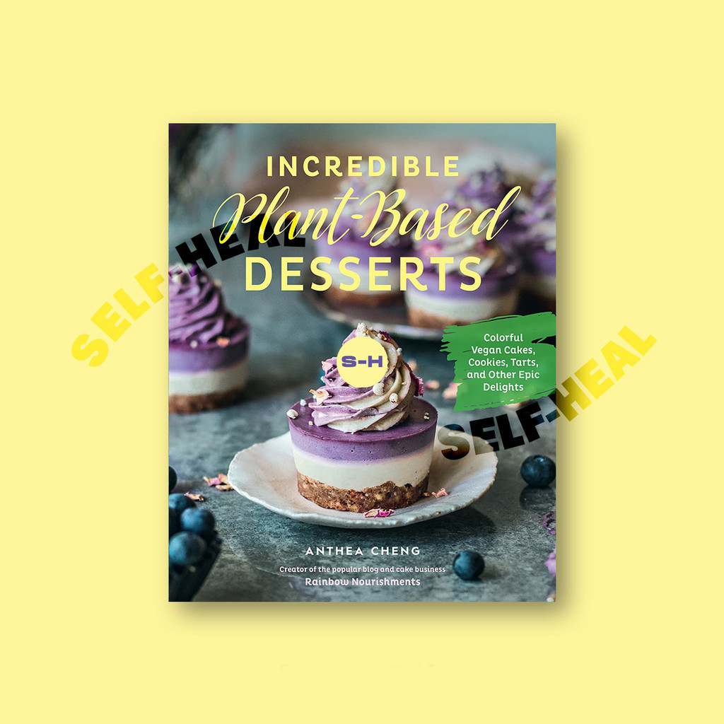 

Incredible Plant Based Desserts - Anthea Cheng